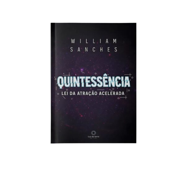 Quintessência - Lei da atração acelerada