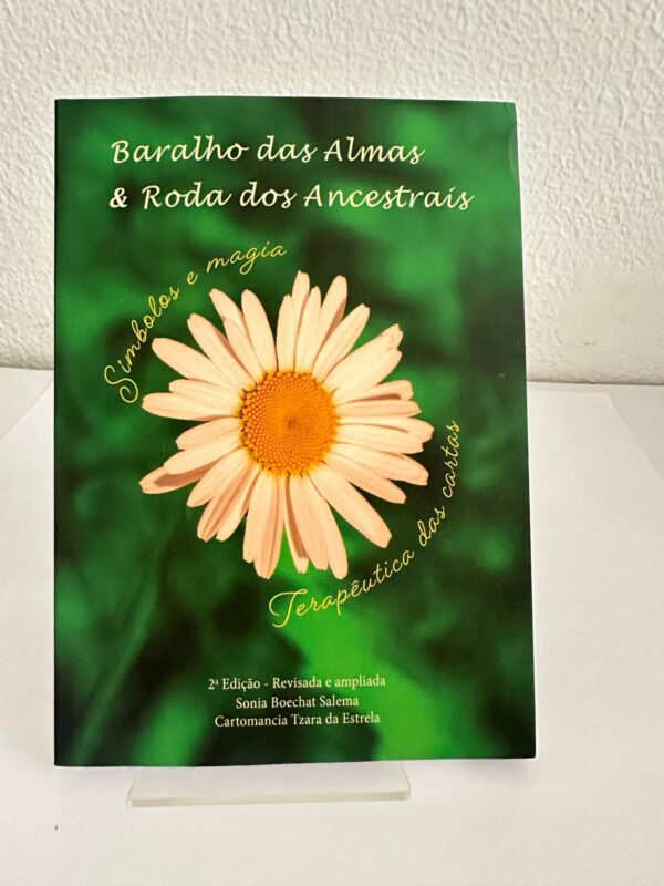 LIVRO BARALHO DAS ALMAS & RODA DOS ANCESTRAIS. AUTORA: Sonia Boechat Salema